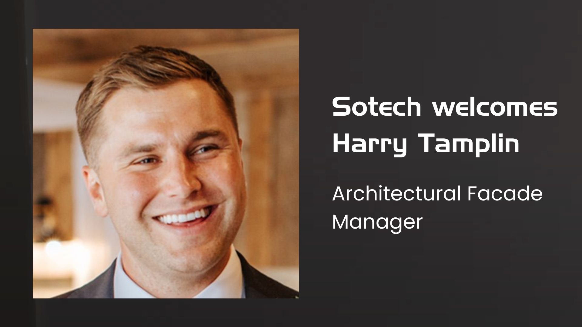 Sotech welcomes Architectural Façade Manager
